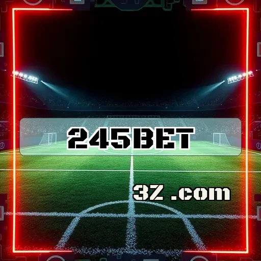 Explore a Seção Sports do 245 bet e Aumente suas Apostas